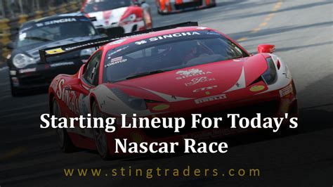 Green Flag Time 2 p. . Nascar race lineup today